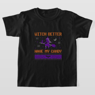 T-shirt Sorcière Mieux Avoir Mon Bonbon Halloween