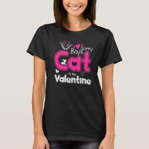 T-shirt Sorry Boys Cat Is My Valentine
