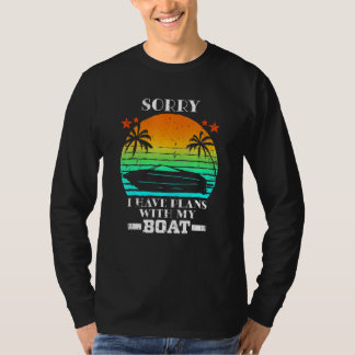 T-shirt Sorry I Can I Have Plans With My Bo