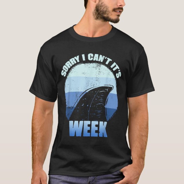 T-shirt Sorry I Can't It's Week Funny Shark Gift  (Devant)