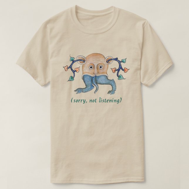 T - Shirt "Sorry, not Listening" (Design vorne)