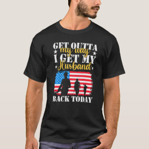 T-shirt Sortez De Mon Chemin Je Retire Mon Mari Aujourd'Hu