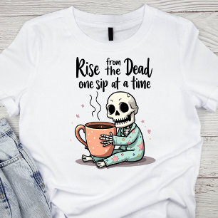 T-shirt Sortez des morts, une gorgée à la fois squelette