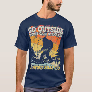 T-shirt Sortez du pire scénario Coque Bigfoot vous tue L