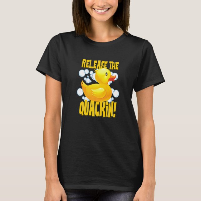 T-shirt Sortez Le Quackin Floating Toy Rubber Duck (Devant)