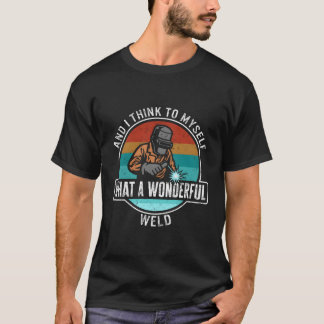 T-shirt Soudage Et Je Me Pense Être Un Merveilleux M De So