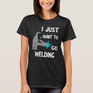 T-shirt Souder Je Veux Juste Aller Souder Casque Souder Mé