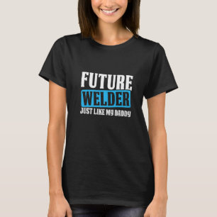T-shirt Soudeur Futur Comme Mon Papa Métal Travailleur Sou
