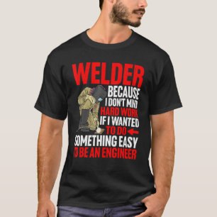 T-shirt Soudeur parce que je n'ai pas peur de l'effort