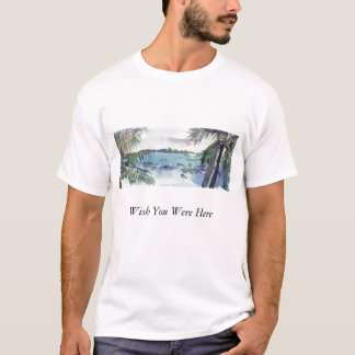 T-shirt souhait vous étiez ici, souhaitez que vous ayez