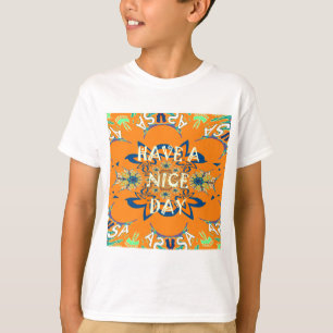 T-shirt Souhaits vibrants : Avoir une belle journée Art De