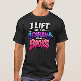 T-shirt Soulever pour que je puisse transporter plus de li