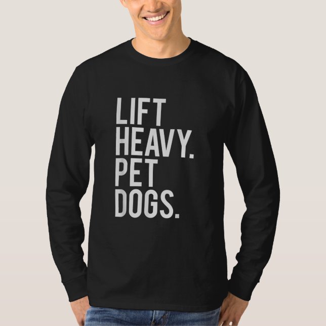 T-shirt Soulevez les chiens lourds pour animaux de compagn (Devant)