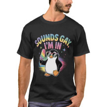 Sounds Gay I'm In Pride Moth Design - Penguin
