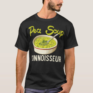 T-shirt Soupe aux pois cassés amateur de nourriture végéta