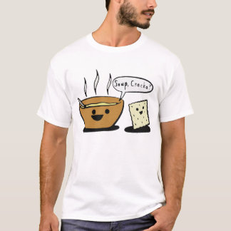 T-shirt "Soupe, Cracka ? "