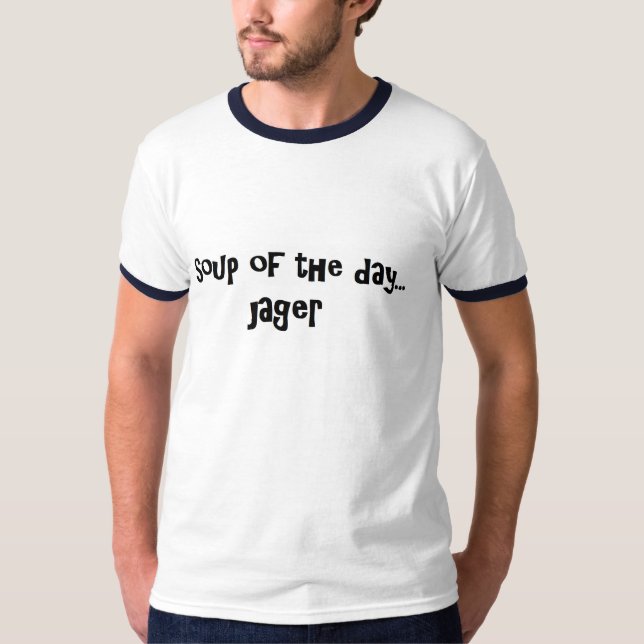 T-shirt Soupe du jour Jager (Devant)