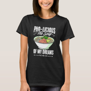 T-shirt Soupe Pho Délicieuse Nouilles Pho Vietnamiennes Cu