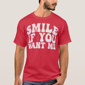 T-shirt souriez-vous si vous me voulez