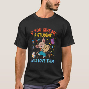 T-shirt Souris Si Tu Me Donne Un Étudiant, Je Les Aime Te