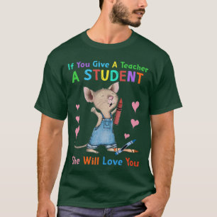 T-shirt Souris Si Vous Donnez À Un Enseignant Un Élève Ell