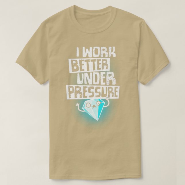 T-shirt Sous Pression Diamant Motivationnel Drôle Citation (Design devant)