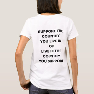 T-shirt Soutenez le pays dans lequel vous vivez