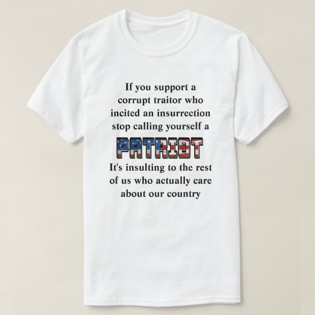 T-shirt Soutenez un traître, arrêtez de vous appeler PATRI (Design devant)
