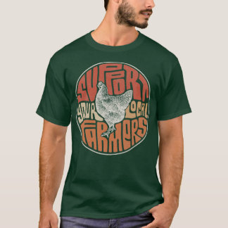 T-shirt Soutenez vos agriculteurs locaux poulets