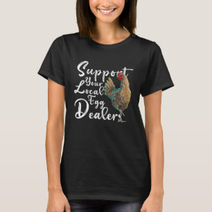 T-shirt Soutenez vos fournisseurs d'œufs locaux Œuf de pou