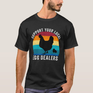 T-shirt Soutenez Vos Fournisseurs d'Œufs Locaux Œuf de Pou