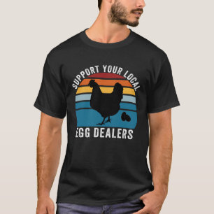 T-shirt Soutenez Vos Fournisseurs d'Oeufs Locaux Rétro Pou