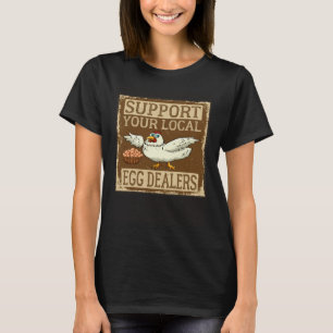 T-shirt Soutenez vos fournisseurs d'œufs locaux Rétro Vint