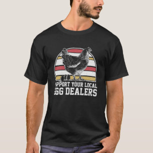 T-shirt Soutenez vos vendeurs locaux d'oeufs Oeuf 1