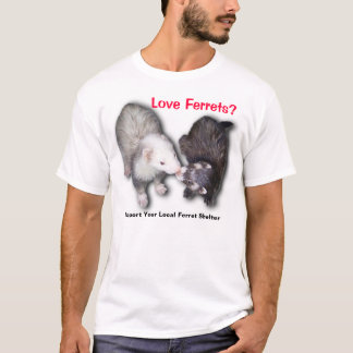 T-shirt Soutenez votre abri local de furet