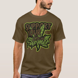 T-shirt Soutenez votre agriculteur local Trippy et High He