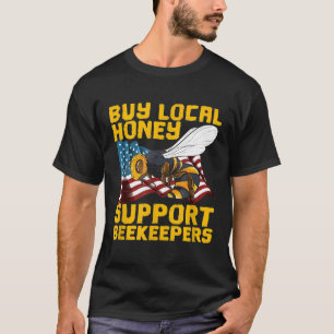 T-shirt Soutenez Votre Apiculteur Local  Sauvez Les Abeill