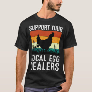 T-shirt Soutenez Votre Ferme de Poulets des Négociants en