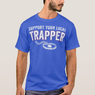 T-shirt Soutenez Votre Piège Locale Chasse Drôle Piège