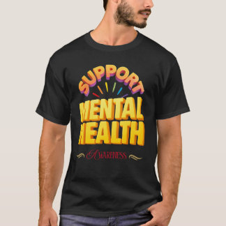 T-shirt Soutenir la sensibilisation à la santé mentale 