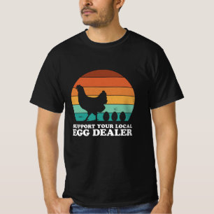 T-SHIRT SOUTENIR VOTRE VENDEUR D'OEUFS LOCAL