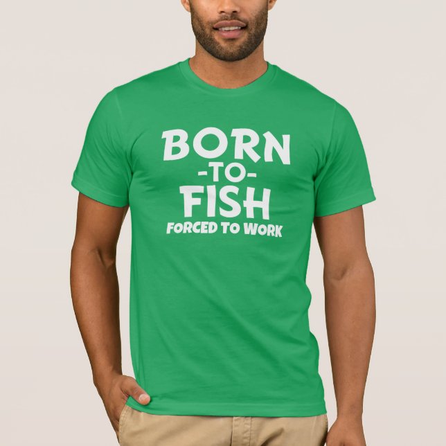 T-shirt Soutenu pour pêcher, obligatoire pour travailler - (Devant)