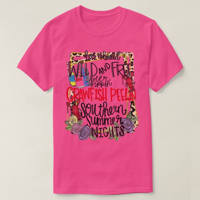 T-shirt Southern summer nights wild and free crawfish peel (Design devant)