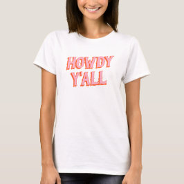 T-shirt Southern Welcome : Howdy Y'all (vieilles lettres o