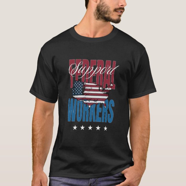 T-shirt Soutien aux travailleurs fédéraux (Devant)
