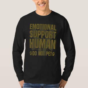 T-shirt Soutien émotionnel Humain Ne pas animal