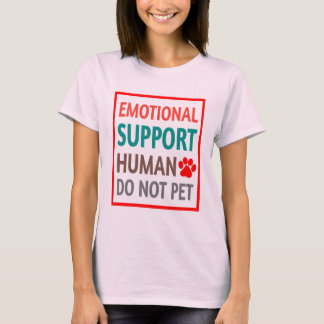 T-shirt Soutien émotionnel Humain Ne pas animal