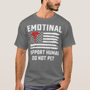 T-shirt Soutien émotionnel Humain Ne pas faire entrer le f