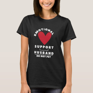 T-shirt Soutien émotionnel mari ne pas familier 1
