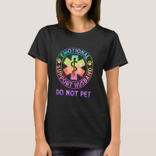 T-shirt Soutien émotionnel Mari ne pas familier Tie Dye Dr